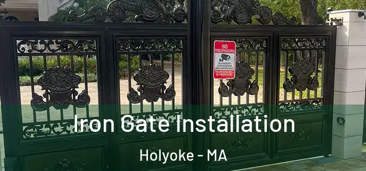 Iron Gate Installation Holyoke - MA
