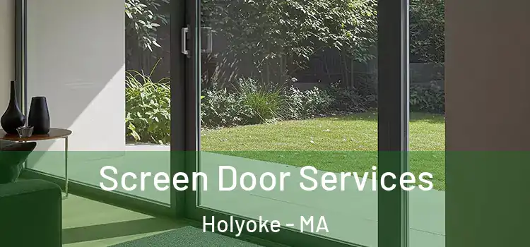 Screen Door Services Holyoke - MA